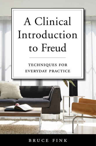 A Clinical Introduction To Freud Techniques For Everyday Practice
