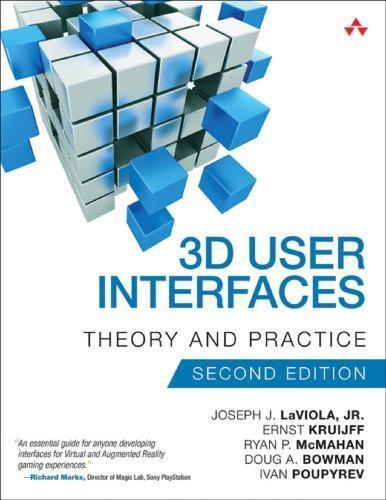 3D User Interfaces Theory And Practice 2Nd Usability